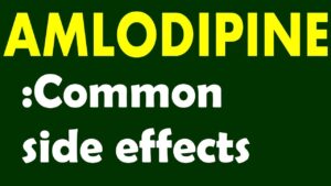 Side Effects of Amlodipine